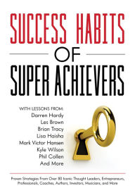 Success Habits of Super Achievers Kyle Wilson Compiler
