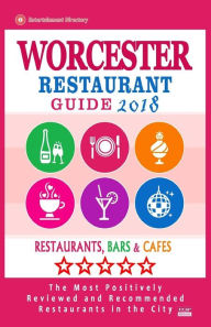 Worcester Restaurant Guide 2018: Best Rated Restaurants in Worcester, Massachusetts - Restaurants, Bars and Cafes Recommended for Visitors, 2018 Howar
