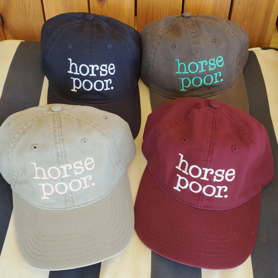 Horse Poor Baseball Cap Equestrian Hunter Jumper Dressage Custom Monogrammed