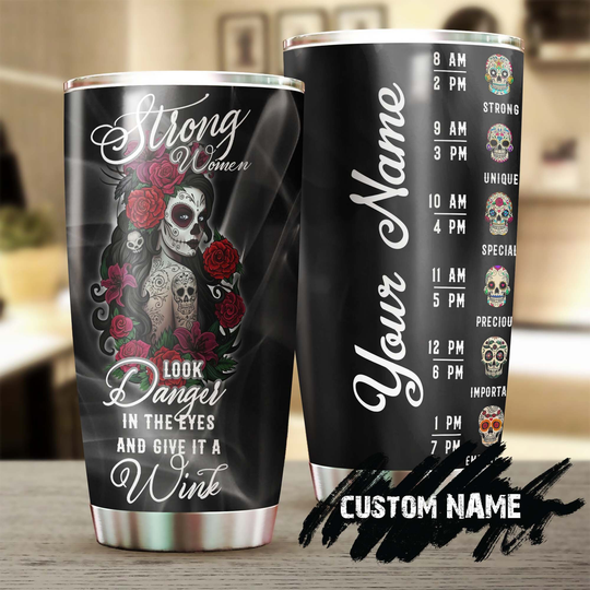 Skull Strong Woman She Looks Danger Eyes Personalized Fancy Unique Tumbler-Skull Birthday Gift Christmas Gift For Her Him