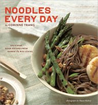 Noodles Every Day Corinne Trang Author