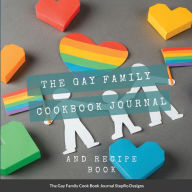 The Gay Family Cook Book Journal Stepro Designs Author