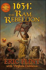 1634: The Ram Rebellion (The 1632 Universe) Eric Flint Author