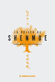 La odisea de Shenmue Ramón Méndez González Author