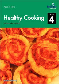 Healthy Cooking for Secondary Schools - Book 4 Sandra Mulvany Author
