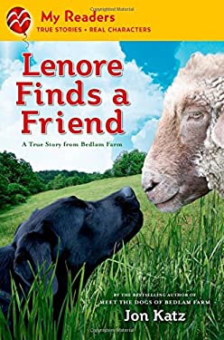 Lenore Finds a Friend : A True Story from Bedlam Farm by Jon Katz