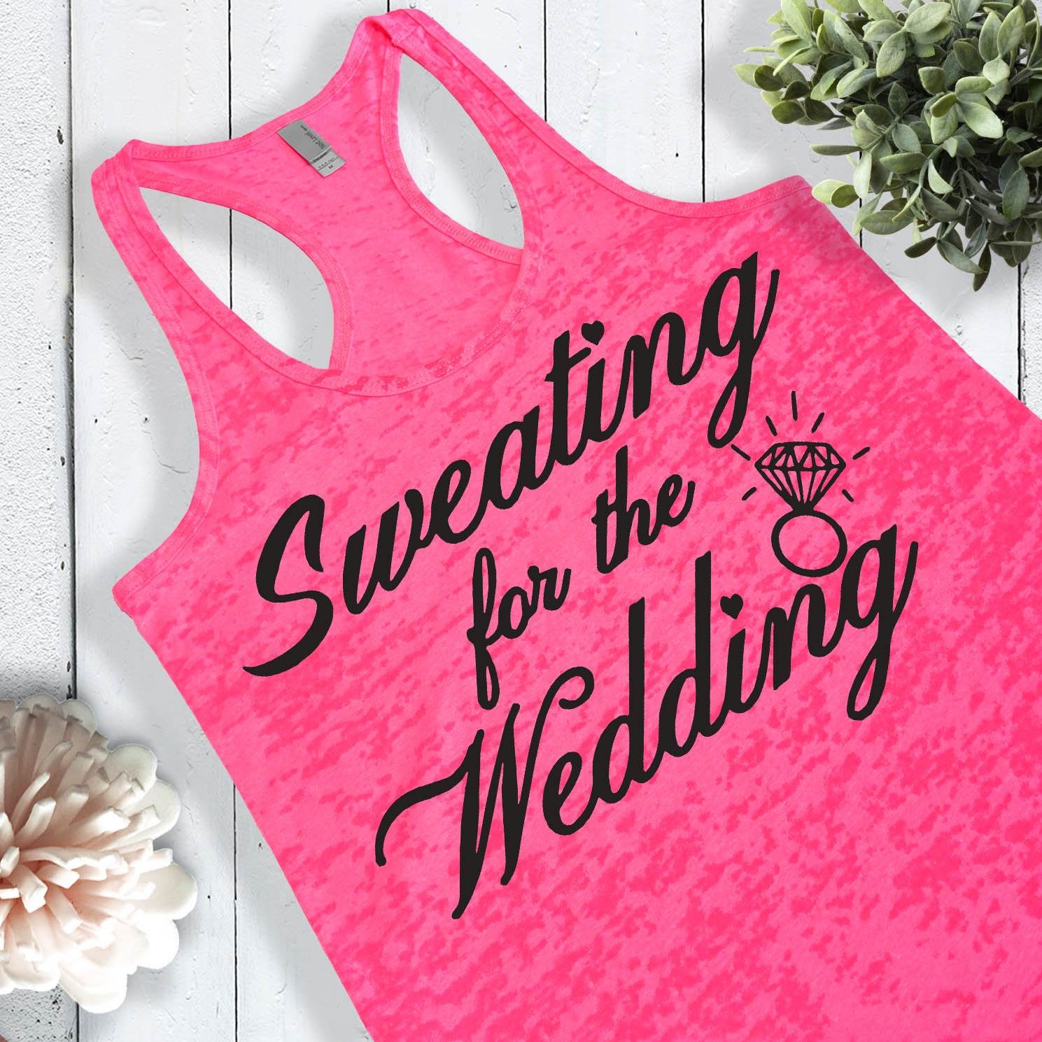 Sweating For The Wedding Dress Tank Top. Cute Bride Gifts From Bridesmaids. Engagement Gift. Party Pink Purple Blue