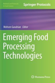 Emerging Food Processing Technologies Mohsen Gavahian Editor