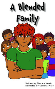 A Blended Family Shecara Norris Author