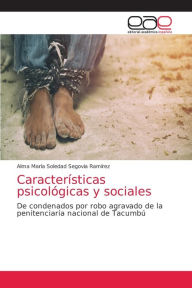 Características psicológicas y sociales Alma María Soledad Segovia Ramírez Author