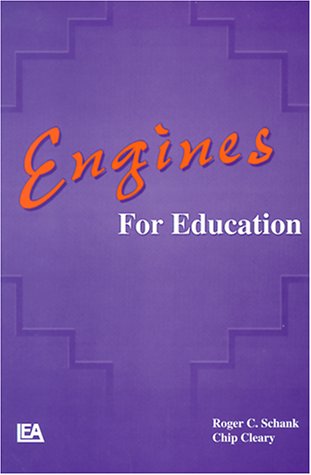 Engines for Education by Chip, Schank, Roger C. Cleary