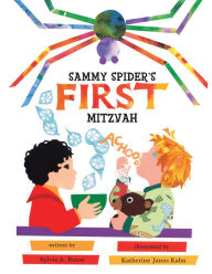 Sammy Spider's First Mitzvah Sylvia A. Rouss Author