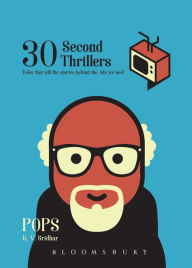 30 Second Thrillers K V Sridhar Author