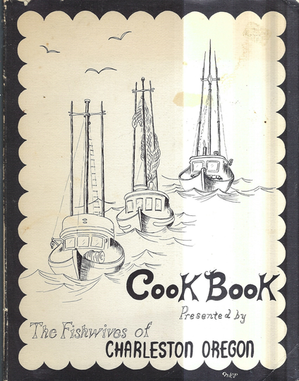 The Fishwives Of Charleston Oregon Cookbook Vintage 1972 Or Coos Bay Favorite Seafood Recipes Collectible Souvenir Spiral Bound Cook Book