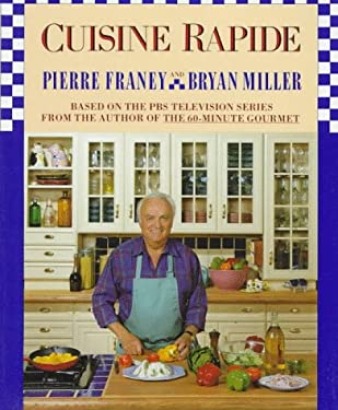 Cuisine Rapide by Bryan, Franey, Pierre Miller