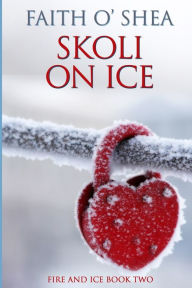 Skoli on Ice Faith O'Shea Author