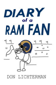 Diary Of A Ram Fan Don Lichterman Author