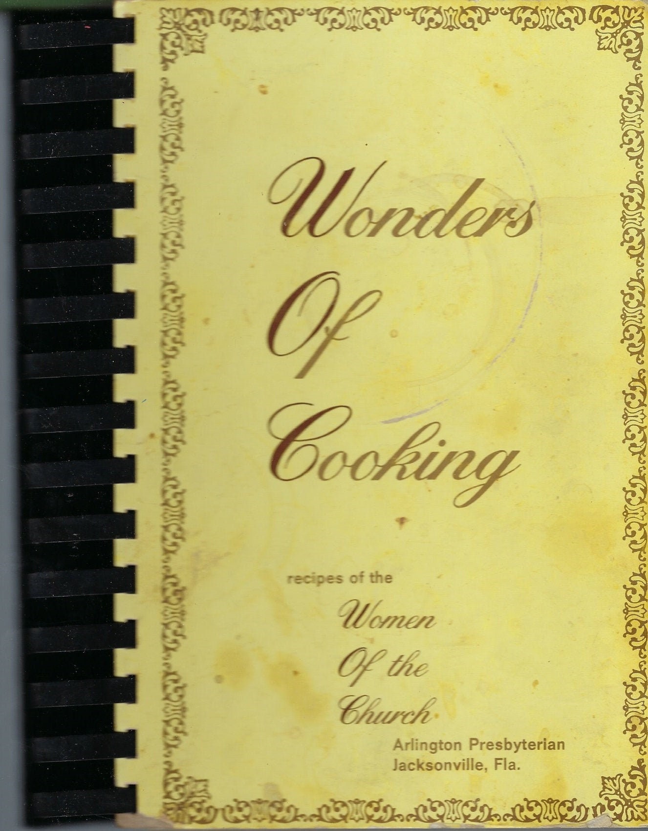 Jacksonville Florida Vintage 1969 Cookbook Wonders Of Cooking Arlington Presbyterian Church Community Collectable Souvenir Spiral Bound Rare