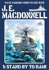 Stand by to Ram! J.E. Macdonnell Author