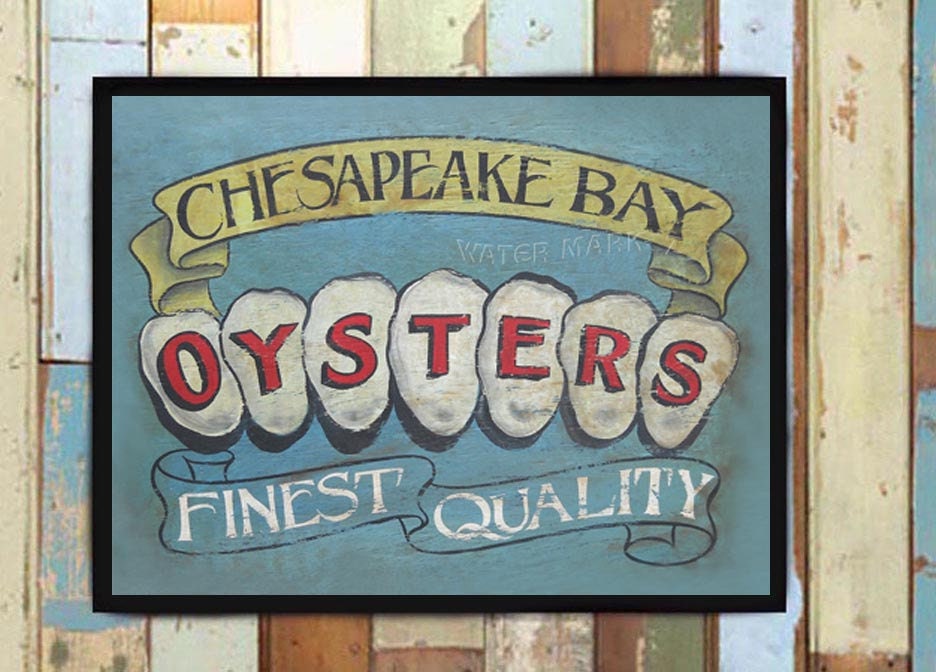 Chesapeake Bay Oyster Print From An Original Hand Painted & Lettered Sign. Tin Art, Seafood Decor, Maryland Virginia