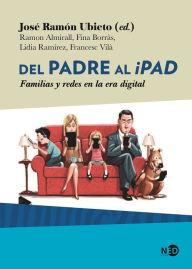 Del Padre Al Ipad Ramon Ubieto Author