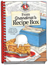 From Grandma's Recipe Box Gooseberry Patch Author
