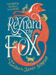 Reynard the Fox: A New Translation James Simpson Translator