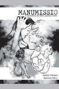 Manumissio: Una historia de amor, pasi Ram Author