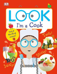 Look I'm a Cook DK Publishing Author