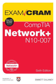 CompTIA Network+ N10-007 Exam Cram Emmett Dulaney Author