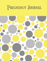 Pregnancy Journal: First Time New Mom Diary, Pregnant & Expecting Record Book, Special Baby Shower Keepsake Gift, Bump Thoughts, Feelings 