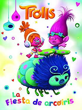 Trolls. la Fiesta de Arcoíris / Rainbow Party (DreamWorks) by Penguin Random House Grupo Editorial