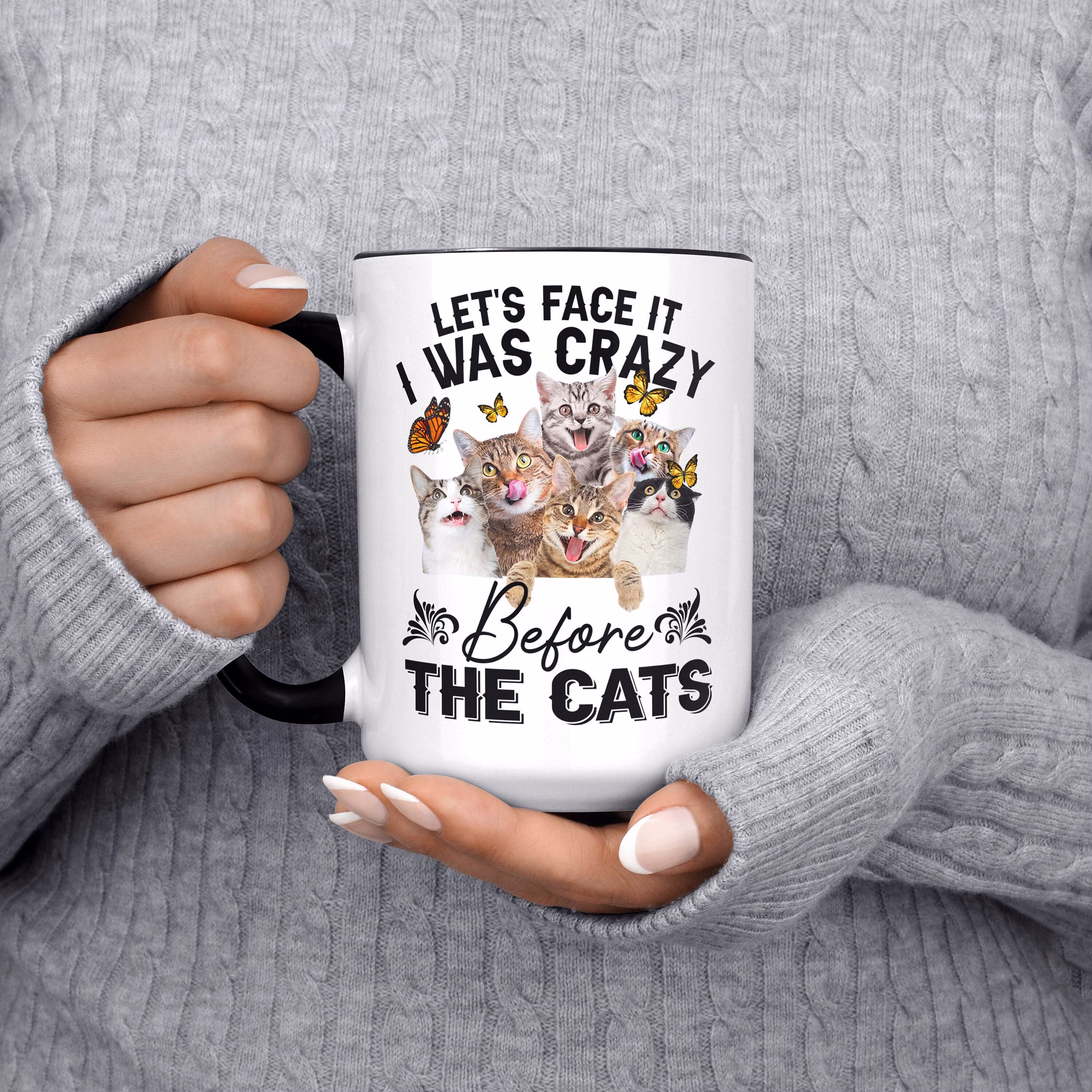 Let's Face It I Was Crazy Before The Cats Mug, Bestie Best Friend Christmas Gift Sister, Funny Coffee, Birthday, For Her, Cute Cat