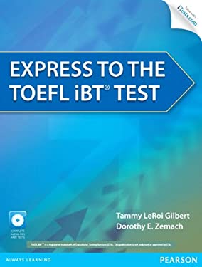 Express to the Toefl Ibt® Test by Tammy LeRoi Gilbert