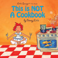 This is NOT a Cook Book: Mini Edition Penny Little Author