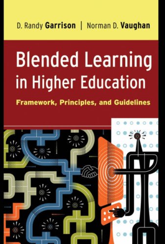 Blended Learning in Higher Education : Framework, Principles, and Guidelines by Norman D., Garrison, D. Randy Vaughan