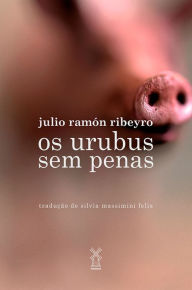Os urubus sem penas Julio Ramón Ribeyro Author