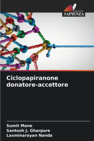 Ciclopapiranone donatore-accettore Sumit Mane Author