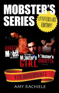 Mobster Series Anniversary Edition Amy Rachiele Author