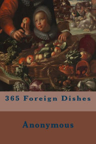 365 Foreign Dishes Anonymous Author