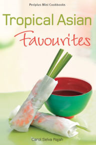 Mini Tropical Asian Favorites Rajah Author