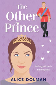 The Other Prince Alice Dolman Author