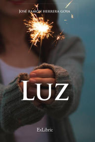 Luz José Ramón Herrera Goya Author