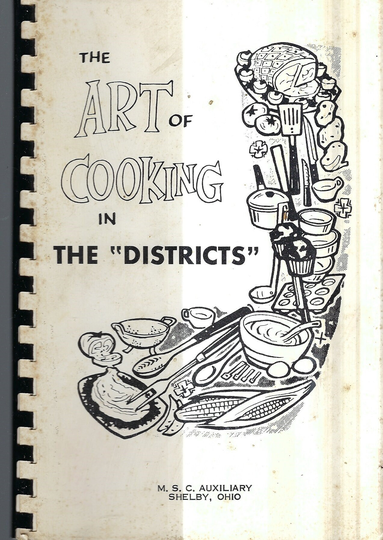 Shelby Ohio Vintage 1950S The Art Of Cooking in The Districts Cookbook Oh Community Favorite Recipes Collectible Local Ads Rare Cook Book