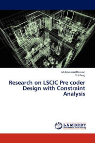 Research on LSCIC Pre coder Design with Constraint Analysis Kamran Muhammad Author