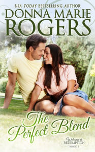 The Perfect Blend Donna Marie Rogers Author
