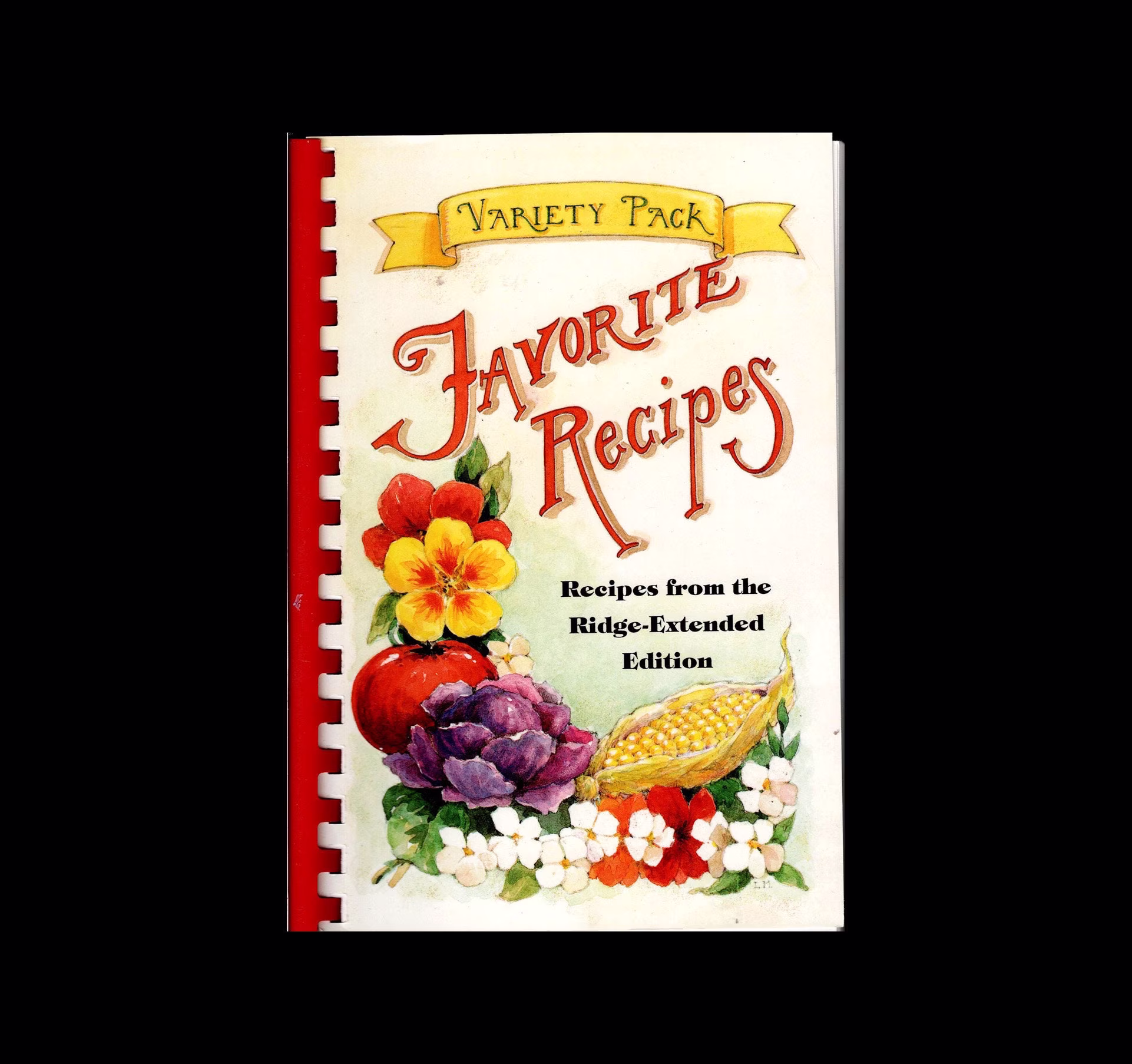 Variety Pack Favorite Recipes Recipes From The Ridge-Extended Edition Burlington, North Carolina