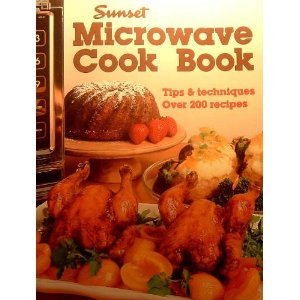 Microwave Cook Book by Sunset Publishing Staff