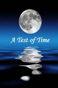 A Test of Time Katherine Hetzel Author