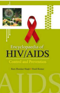 Encyclopaedia Of HIV/AIDS Control And Preventation Ram Shankar Singh Author